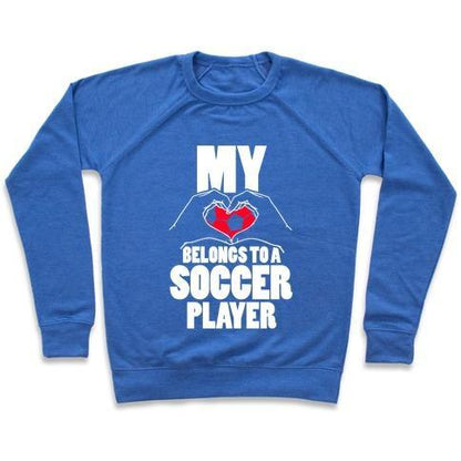 Virgin Teez  Pullover Crewneck Sweatshirt / x-small / Heathered Blue MY HEART BELONGS TO A SOCCER PLAYER CREWNECK SWEATSHIRT