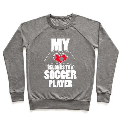 Virgin Teez  Pullover Crewneck Sweatshirt / x-small / Heathered Gray MY HEART BELONGS TO A SOCCER PLAYER CREWNECK SWEATSHIRT