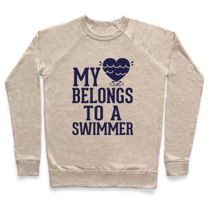 Virgin Teez  Pullover Crewneck Sweatshirt / x-small / Heathered Oatmeal MY HEART BELONGS TO A SWIMMER CREWNECK SWEATSHIRT