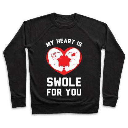 Virgin Teez  Pullover Crewneck Sweatshirt / x-small / Black MY HEART IS SWOLE FOR YOU CREWNECK SWEATSHIRT