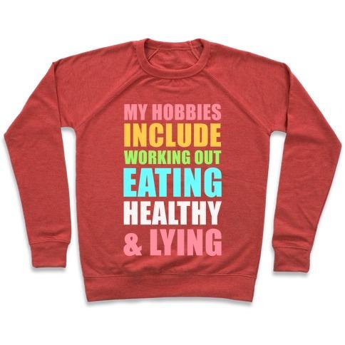 Virgin Teez  Pullover Crewneck Sweatshirt / x-small / Heathered Red MY HOBBIES INCLUDE WORKING OUT EATING HEALTHY AND LYING CREWNECK SWEATSHIRT