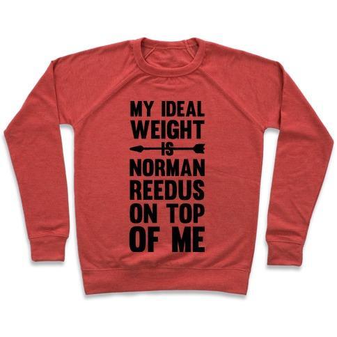 Virgin Teez  Pullover Crewneck Sweatshirt / x-small / Heathered Red MY IDEAL WEIGHT IS NORMAN REEDUS ON TOP OF ME CREWNECK SWEATSHIRT