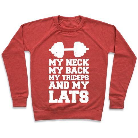 Virgin Teez  Pullover Crewneck Sweatshirt / x-small / Heathered Red MY NECK MY BACK MY TRICEPS AND MY LATS CREWNECK SWEATSHIRT