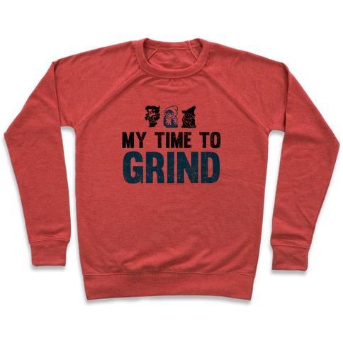 Virgin Teez  Pullover Crewneck Sweatshirt / x-small / Heathered Red MY TIME TO GRIND CREWNECK SWEATSHIRT