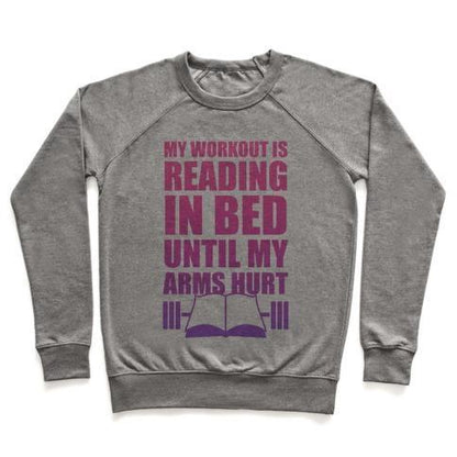 Virgin Teez  Pullover Crewneck Sweatshirt / x-small / Heathered Gray MY WORKOUT IS READING IN BED CREWNECK SWEATSHIRT