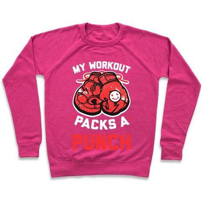 Virgin Teez  Pullover Crewneck Sweatshirt / x-small / Deep Pink MY WORKOUT PACKS A PUNCH CREWNECK SWEATSHIRT