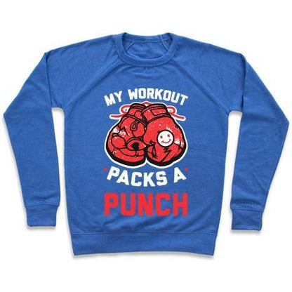 Virgin Teez  Pullover Crewneck Sweatshirt / x-small / Heathered Blue MY WORKOUT PACKS A PUNCH CREWNECK SWEATSHIRT