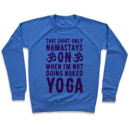 Virgin Teez  Pullover Crewneck Sweatshirt / x-small / Heathered Blue NAKED YOGA CREWNECK SWEATSHIRT