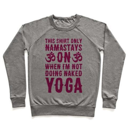 Virgin Teez  Pullover Crewneck Sweatshirt / x-small / Heathered Gray NAKED YOGA CREWNECK SWEATSHIRT