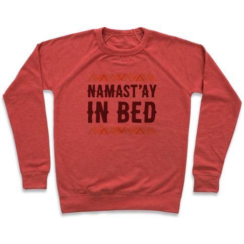 Virgin Teez  Pullover Crewneck Sweatshirt / x-small / Heathered Red NAMASTA'AY IN BED CREWNECK SWEATSHIRT