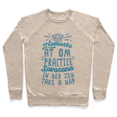 Virgin Teez  Pullover Crewneck Sweatshirt / x-small / Heathered Oatmeal NAMASTE AT OM PRACTICE SAVASANA IN BED ZEN TAKE A NAP CREWNECK SWEATSHIRT