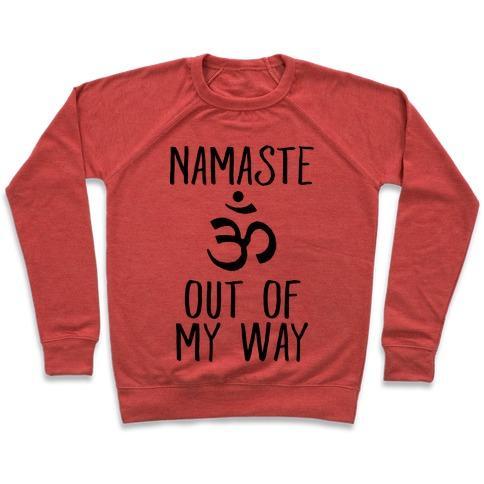 Virgin Teez  Pullover Crewneck Sweatshirt / x-small / Heathered Red NAMASTE OUT OF MY WAY CREWNECK SWEATSHIRT