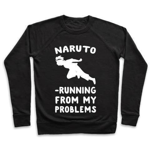 Virgin Teez  Pullover Crewneck Sweatshirt / x-small / Black NARUTO-RUNNING FROM MY PROBLEMS CREWNECK SWEATSHIRT