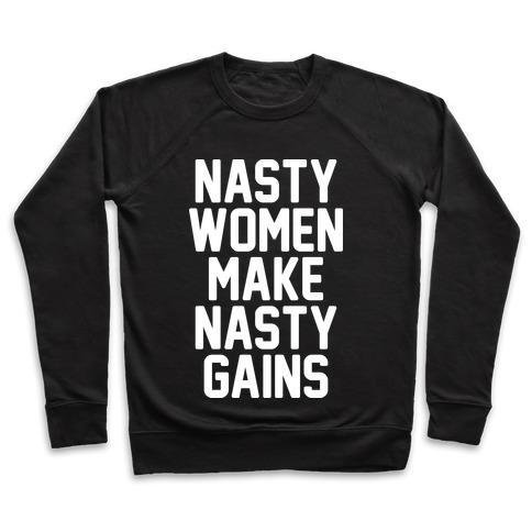 Virgin Teez  Pullover Crewneck Sweatshirt / x-small / Black NASTY WOMEN MAKES NASTY GAINS CREWNECK SWEATSHIRT