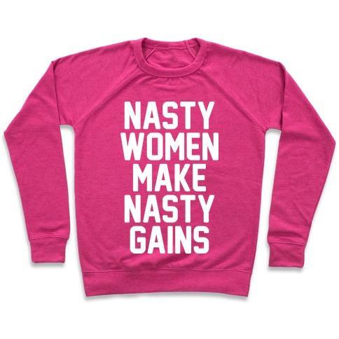 Virgin Teez  Pullover Crewneck Sweatshirt / x-small / Deep Pink NASTY WOMEN MAKES NASTY GAINS CREWNECK SWEATSHIRT