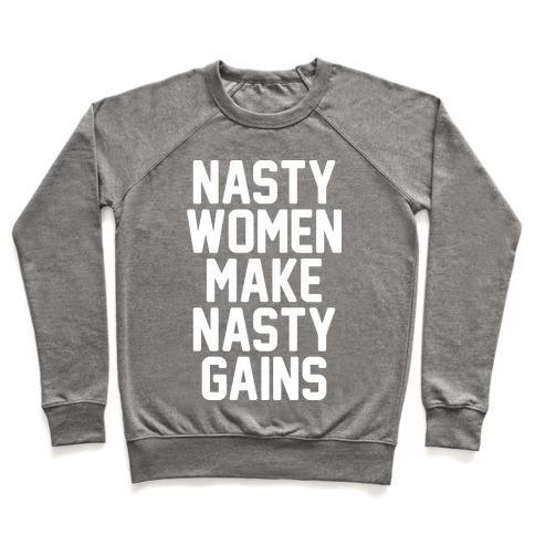 Virgin Teez  Pullover Crewneck Sweatshirt / x-small / Heathered Gray NASTY WOMEN MAKES NASTY GAINS CREWNECK SWEATSHIRT