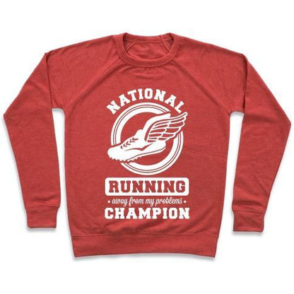 Virgin Teez  Pullover Crewneck Sweatshirt / x-small / Heathered Red NATIONAL RUNNING AWAY FROM MY PROBLEMS CHAMPION CREWNECK SWEATSHIRT