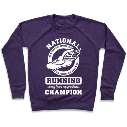 Virgin Teez  Pullover Crewneck Sweatshirt / x-small / Purple NATIONAL RUNNING AWAY FROM MY PROBLEMS CHAMPION CREWNECK SWEATSHIRT