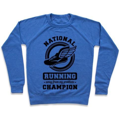 Virgin Teez  Pullover Crewneck Sweatshirt / x-small / Heathered Blue NATIONAL RUNNING AWAY FROM MY PROBLEMS CHAMPION CREWNECK SWEATSHIRT