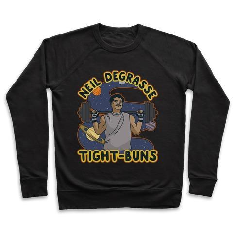 Virgin Teez  Pullover Crewneck Sweatshirt / x-small / Black NEIL DEGRASSE TIGHT-BUNS CREWNECK SWEATSHIRT