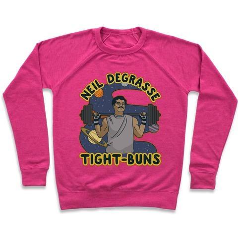 Virgin Teez  Pullover Crewneck Sweatshirt / x-small / Deep Pink NEIL DEGRASSE TIGHT-BUNS CREWNECK SWEATSHIRT