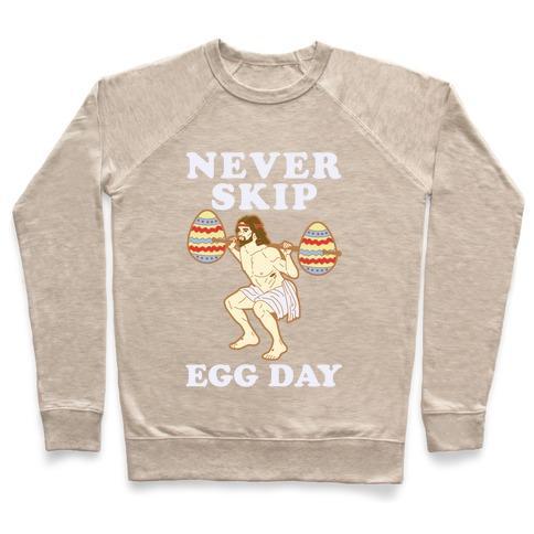 Virgin Teez  Pullover Crewneck Sweatshirt / x-small / Heathered Oatmeal NEVER SKIP EGG DAY JESUS CREWNECK SWEATSHIRT