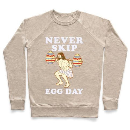 Virgin Teez  Pullover Crewneck Sweatshirt / x-small / Heathered Oatmeal NEVER SKIP EGG DAY JESUS CREWNECK SWEATSHIRT