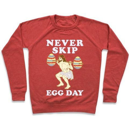 NEVER SKIP EGG DAY JESUS CREWNECK SWEATSHIRT