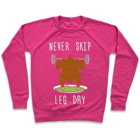 Virgin Teez  Pullover Crewneck Sweatshirt / x-small / Deep Pink NEVER SKIP LEG DAY CREWNECK SWEATSHIRT