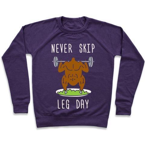 Virgin Teez  Pullover Crewneck Sweatshirt / x-small / Purple NEVER SKIP LEG DAY CREWNECK SWEATSHIRT