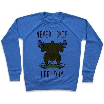 Virgin Teez  Pullover Crewneck Sweatshirt / x-small / Heathered Blue NEVER SKIP LEG DAY CREWNECK SWEATSHIRT