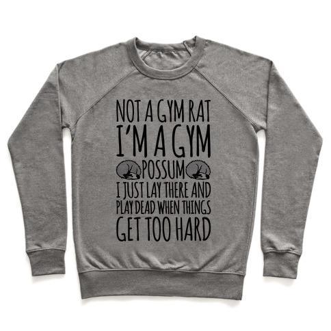 Virgin Teez  Pullover Crewneck Sweatshirt / x-small / Heathered Gray NOT A GYM RAT I'M A GYM POSSUM CREWNECK SWEATSHIRT