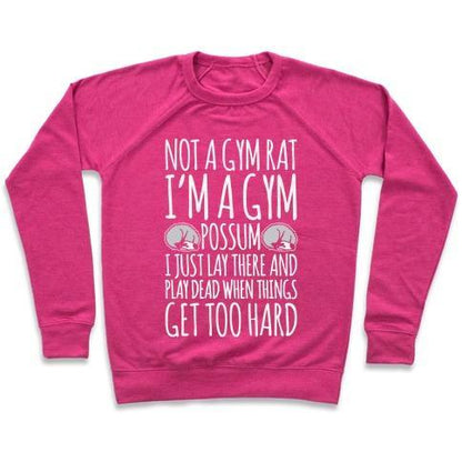 Virgin Teez  Pullover Crewneck Sweatshirt / x-small / Deep Pink NOT A GYM RAT I'M A GYM POSSUM WHITE PRINT CREWNECK SWEATSHIRT