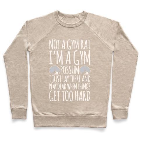 Virgin Teez  Pullover Crewneck Sweatshirt / x-small / Heathered Oatmeal NOT A GYM RAT I'M A GYM POSSUM WHITE PRINT CREWNECK SWEATSHIRT