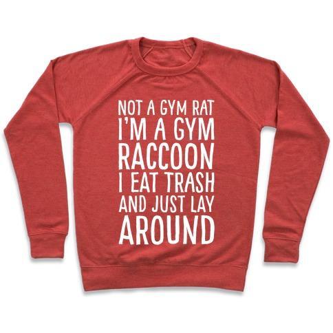 Virgin Teez  Pullover Crewneck Sweatshirt / x-small / Heathered Red NOT A GYM RAT I'M A GYM RACCOON WHITE PRINT CREWNECK SWEATSHIRT