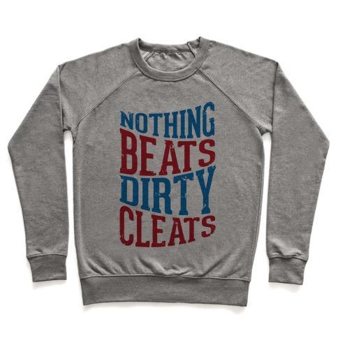 Virgin Teez  Pullover Crewneck Sweatshirt / x-small / Heathered Gray NOTHING BEATS DIRTY CLEATS CREWNECK SWEATSHIRT