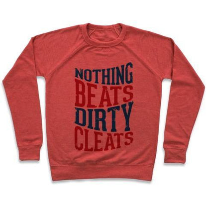 Virgin Teez  Pullover Crewneck Sweatshirt / x-small / Heathered Red NOTHING BEATS DIRTY CLEATS CREWNECK SWEATSHIRT