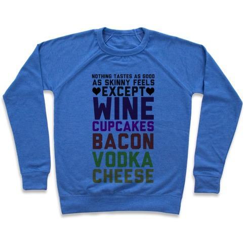 Virgin Teez  Pullover Crewneck Sweatshirt / x-small / Heathered Blue NOTHING TASTES AS GOOD CREWNECK SWEATSHIRT