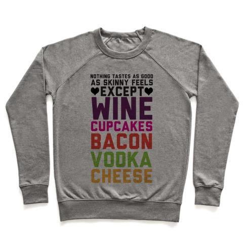 Virgin Teez  Pullover Crewneck Sweatshirt / x-small / Heathered Gray NOTHING TASTES AS GOOD CREWNECK SWEATSHIRT