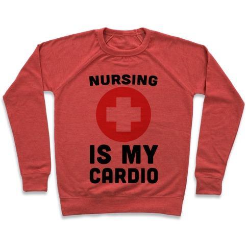 Virgin Teez  Pullover Crewneck Sweatshirt / x-small / Heathered Red NURSING IS MY CARDIO CREWNECK SWEATSHIRT