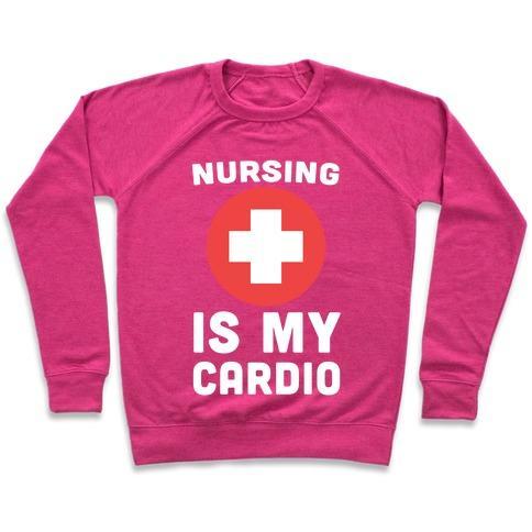 Virgin Teez  Pullover Crewneck Sweatshirt / x-small / Deep Pink NURSING IS MY CARDIO CREWNECK SWEATSHIRT