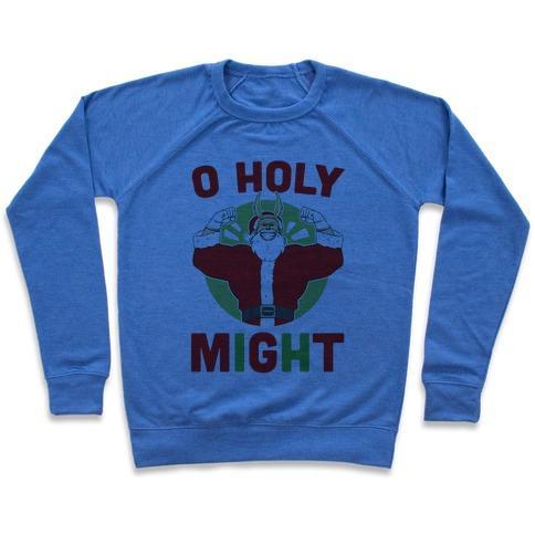 Virgin Teez  Pullover Crewneck Sweatshirt / x-small / Heathered Blue O HOLY MIGHT - ALL MIGHT CREWNECK SWEATSHIRT