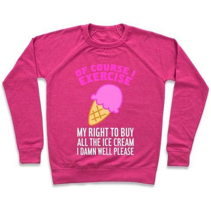 Virgin Teez  Pullover Crewneck Sweatshirt / x-small / Deep Pink OF COURSE I EXERCISE CREWNECK SWEATSHIRT