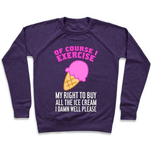 Virgin Teez  Pullover Crewneck Sweatshirt / x-small / Purple OF COURSE I EXERCISE CREWNECK SWEATSHIRT