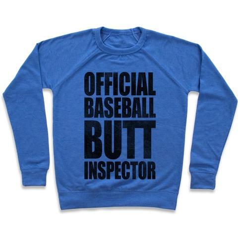 Virgin Teez  Pullover Crewneck Sweatshirt / x-small / Heathered Blue OFFICIAL BASEBALL BUTT INSPECTOR CREWNECK SWEATSHIRT