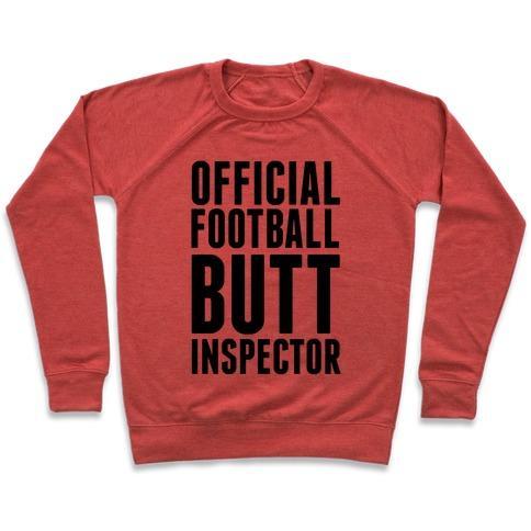 Virgin Teez  Pullover Crewneck Sweatshirt / x-small / Heathered Red OFFICIAL FOOTBALL BUTT INSPECTOR CREWNECK SWEATSHIRT