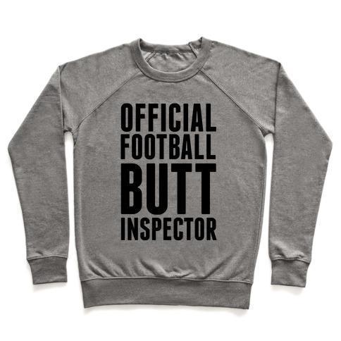 Virgin Teez  Pullover Crewneck Sweatshirt / x-small / Heathered Gray OFFICIAL FOOTBALL BUTT INSPECTOR CREWNECK SWEATSHIRT