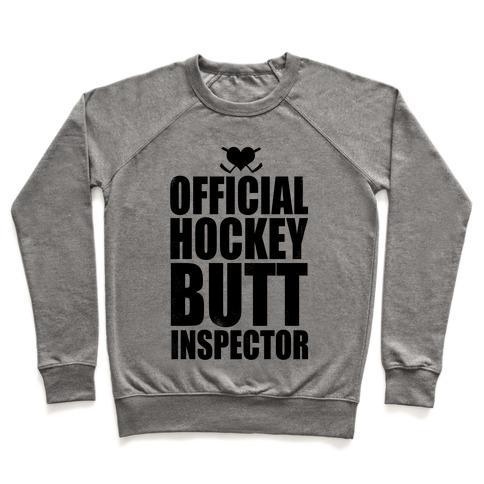 Virgin Teez  Pullover Crewneck Sweatshirt / x-small / Heathered Gray OFFICIAL HOCKEY BUTT INSPECTOR CREWNECK SWEATSHIRT