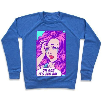 Virgin Teez  Pullover Crewneck Sweatshirt / x-small / Heathered Blue OH GOD IT'S LEG DAY CREWNECK SWEATSHIRT