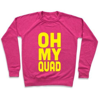 Virgin Teez  Pullover Crewneck Sweatshirt / x-small / Deep Pink OH MY QUAD CREWNECK SWEATSHIRT